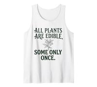 Todas Las Plantas Son comestibles, Algunas Solo una Vez Botánica Humor Oscuro 4 Camiseta sin Mangas