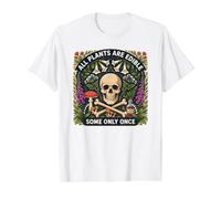 Todas Las Plantas Son comestibles, Algunas Solo una Vez Jardinería Divertida Camiseta gráfica económica, Hombre, Blanco, S