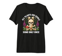 Todas Las Plantas Son comestibles, Algunas Solo una Vez Jardinería Divertida Camiseta Premium