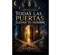 Todas las puertas llevan tu nombre: Abre una puerta y continua tu historia