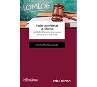 Todas las reformas la reforma, La LOMLOE (2020) y los sucesivos cambios tras la LOE (2006)