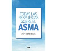 Todas las respuestas sobre el asma (No Ficción)