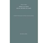 Todas Las Veces Que El Mundo Se Acabó