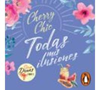 Todas Mis Ilusiones (dunas 3) (audiolibro)