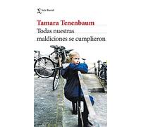 Todas nuestras maldiciones se cumplieron (Biblioteca Breve)