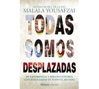 Todas Somos Desplazadas: Mi Experiencia Y Mis Encuentros Con Refugiado