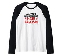 Todas Tus Bandas favoritas odian el fascismo Punk Rock Music Camiseta Manga Raglan
