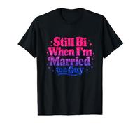 Todavía Bi Cuando Estoy Casado Divertido Orgullo Gay Meme Broma Bisexual Camiseta gráfica económica