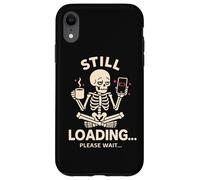 Todavía Cargando Cansado Groggy Esqueleto Café Divertido Diseño Meme Carcasa para iPhone XR