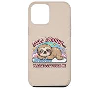 Todavía Cargando, por Favor, no me apresures Lindo Perezoso Carcasa para iPhone 12 Pro MAX