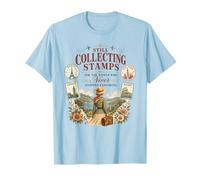 Todavía coleccionando Sellos Nunca dejó de Explorar los Amantes de los Viajes Camiseta
