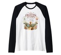 Todavía coleccionando Sellos Nunca dejó de Explorar los Amantes de los Viajes Camiseta Manga Raglan