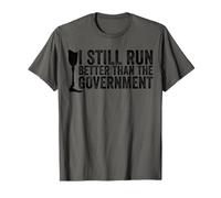 Todavía corro Mejor Que el amputado Divertido del Gobierno Camiseta