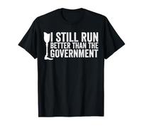 Todavía corro Mejor Que el amputado Divertido del Gobierno Camiseta
