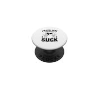 Todavía Estoy aquí y todavía chupas Divertido sobreviviente de cáncer PopSockets PopGrip Adhesivo
