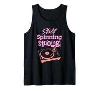 Todavía girando fuerte tocadiscos amantes del vinilo Camiseta sin Mangas