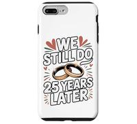 Todavía Hacemos 25 años, más Tarde todavía lo Hacemos Carcasa para iPhone 7 Plus/8 Plus