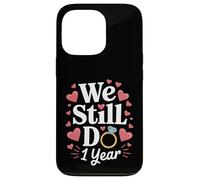 Todavía hacemos un regalo de pareja de aniversario de 1 año Carcasa para iPhone 13 Pro