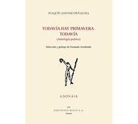 Todavia Hay Primavera. Todavia: Antología poética: 670 (Poesía. Adonáis)