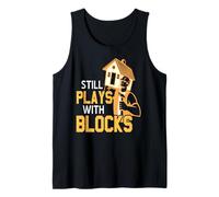 Todavía Juega con Bloques como Un Verdadero Pro Camiseta sin Mangas