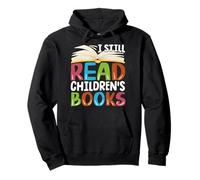 Todavía leo libros infantiles Sudadera con Capucha