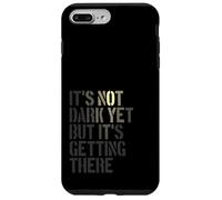 Todavía no está oscuro, pero está llegando allí, realista Carcasa para iPhone 7 Plus/8 Plus
