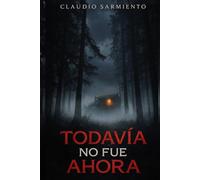 Todavía no fue ahora