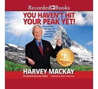 Todavía no has alcanzado tu pico: sabiduría poco común para liberar todo tu potencial