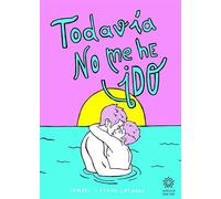 Todavía no me he ido