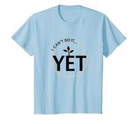 Todavía No Puedo Hacerlo Poder de Crecimiento Mentalidad Motivacional Camiseta, Niños, Azul Bebé, 6 años