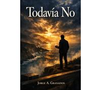 Todavia No: Una historia de amor sin prisa