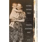 Todavia Seguimos Aqui: Unas Memorias Del Holocausto