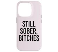 TODAVÍA Sober, Perras Gracioso Celebra Sobriedad Meme Sarcástico Carcasa para iPhone 14 Pro