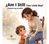 ¿Todavía soy tu niño? - DUOKIDS: ¿Am I Still Your Little Boy? (Duokids - Big Emotions and Life transitions Series)