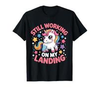 Todavía Trabajando en mi lesión de Aterrizaje Brazo Roto Lindo Unicornio Camiseta