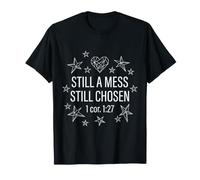 Todavía un lío todavía elegido Cristiano Divertido Camiseta