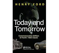 Hoy y mañana – Edición conmemorativa del clásico de Ford de 1926 (Liderazgo Corporativo) – Routledge