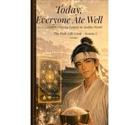 Today, Everyone Ate Well: A Cozy LitRPG Cooking Fantasy in Another World: 3 (The Past-Life Cook)