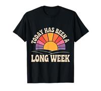 Today Has Been A Long Week Sarcástico agotado Cansado - Camiseta