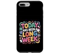 Today Has Been A Long Week Sarcástico agotado Cansado - Carcasa para iPhone 7 Plus/8 Plus