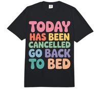 Today Has Been Cancelled Go Back To Bed Sueño Perezoso - Comfort Colors Adult Heavyweight T-Shirt
