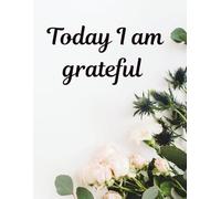 Today I am Grateful