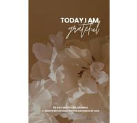 Today I Am Grateful: A 90 Day Gratitude Journal for Women of Faith with 5 Minute Reflections: Healed in Holiness Ministries