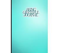 Today I Am Grateful For… Journal: Daily Gratitude and Mindfulness Notebook for Positive Thinking, Self-Care, and Reflection | 100-Day Guided Happiness Planner