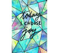 Today I Choose Joy