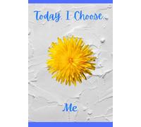 Today I Choose Me Journal