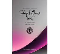 Today I Choose Trust: 49 Affirmations for more Trust, Mindfulness, Growth, magenta (Life with Mindfulness)