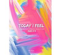 Today I Feel: Feelings, Emotions & Self-Regulation Activities for kids