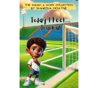 Today I feel...Journal (The Kaliah & Khari Collection)