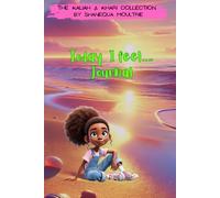 Today I feel...Journal (The Kaliah & Khari Collection)
